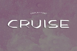Cruise: A Modern Display Font